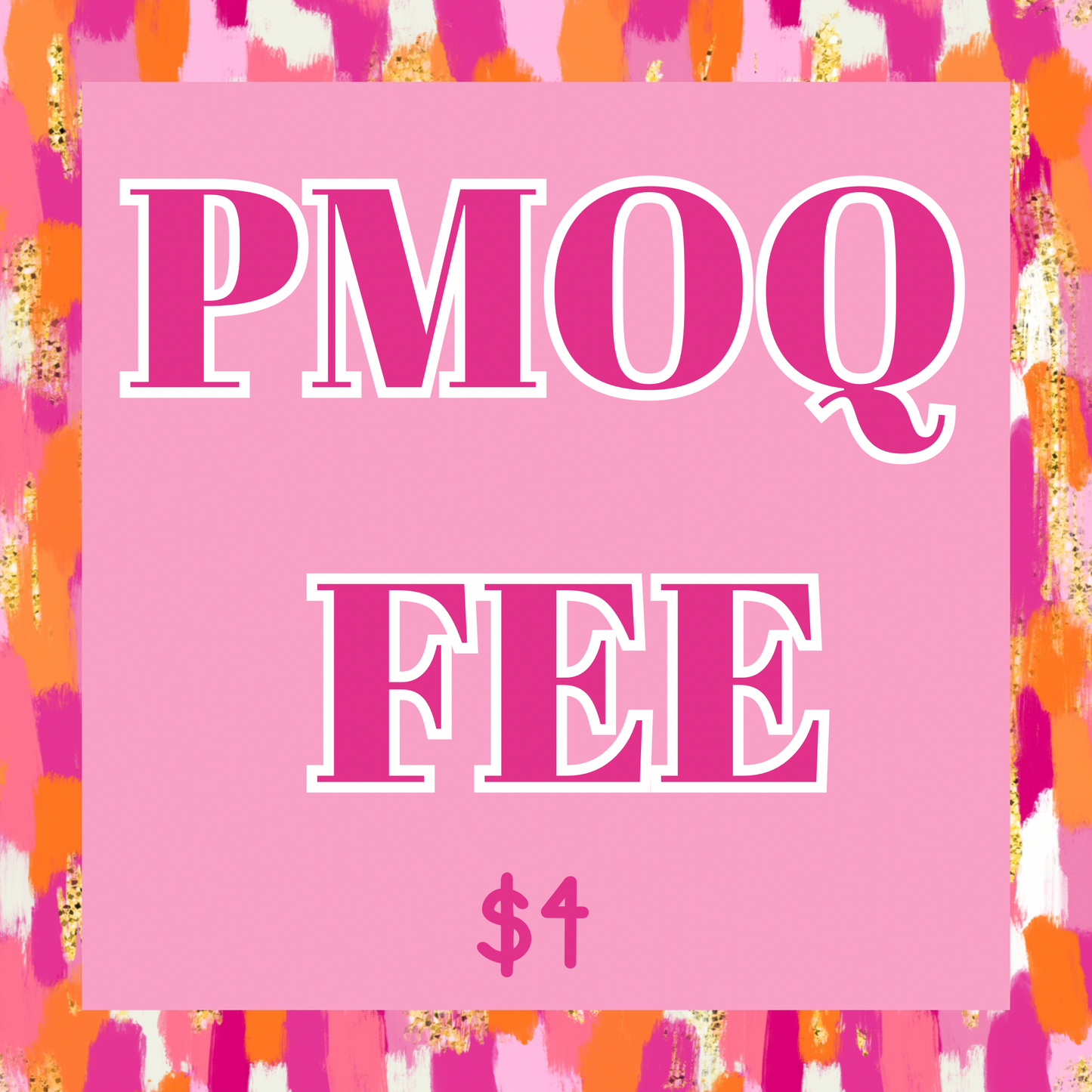 PMOQ FEE!