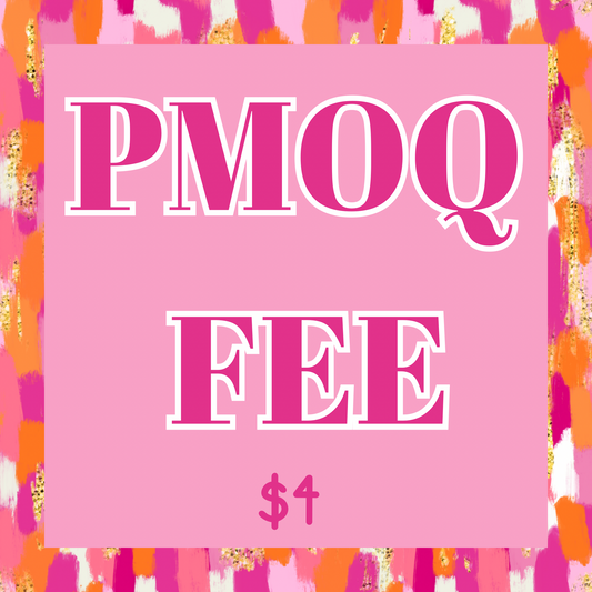 PMOQ FEE!